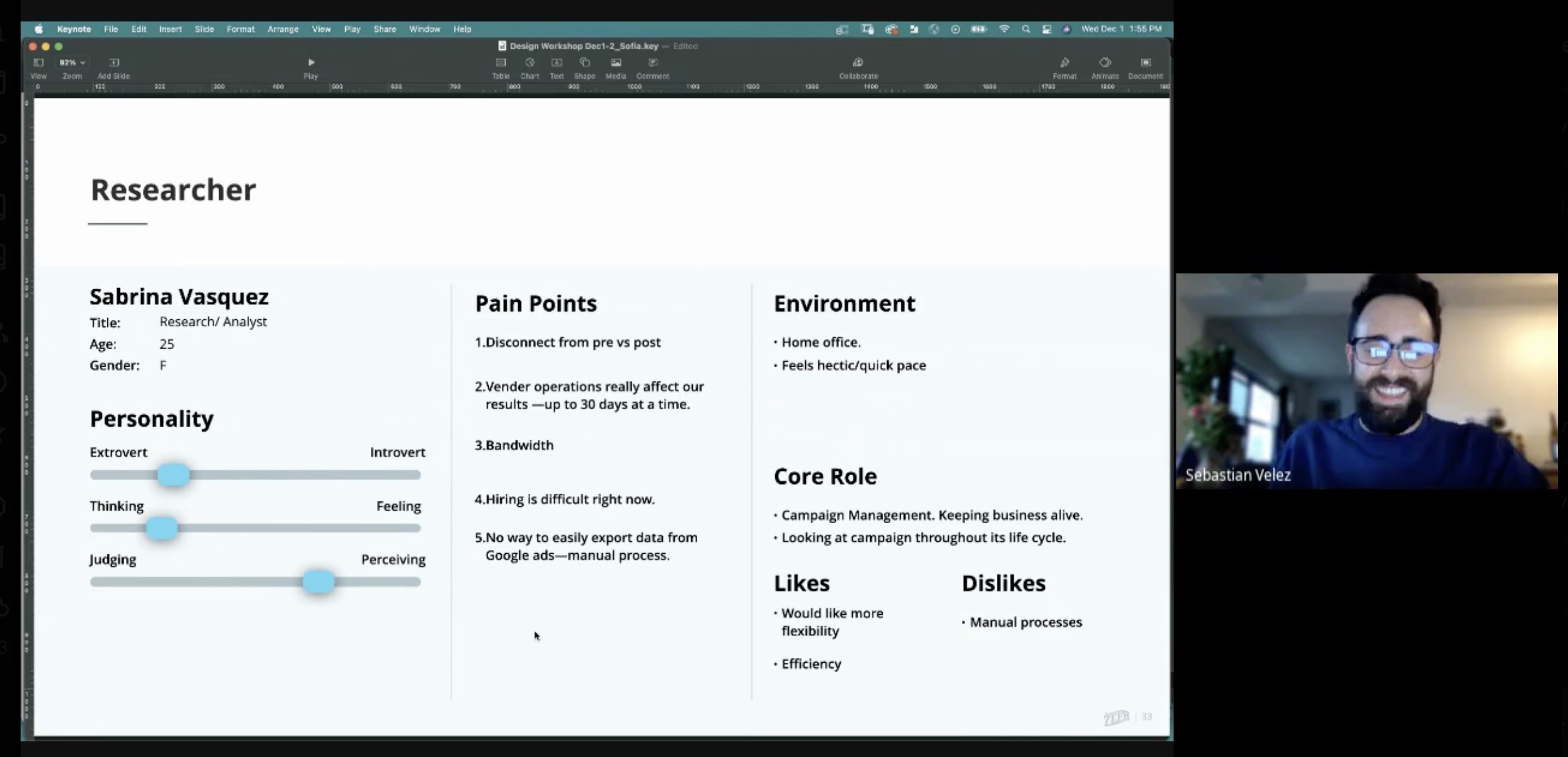 Researcher notes on a customer's pain points, environment, and personality during a video interview